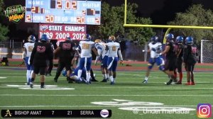 Instant Classic !! Serra vs Bishop Amat | Big Plays, Big Hits, WILD Ending ! California H.S Footbal