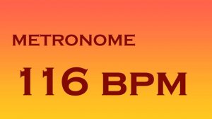 METRONOME 116 BPM 4K