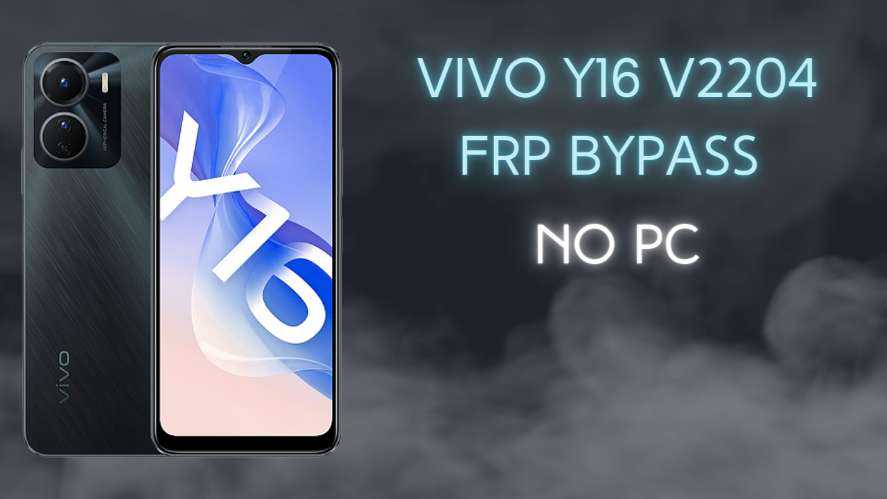 Vivo Y16 v2204. Сброс FRP аккаунта гугл. PD2216BF. Без ПК, патч безопасности декабрь 2022
