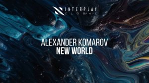 Alexander Komarov - New World