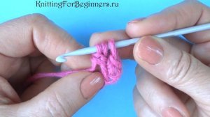 Уроки тунисского вязания для начинающих   101 урок