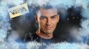 Gabry Ponte Mega Mix No 1 Juls Deejay | Wintermix