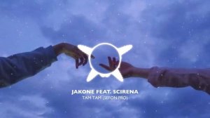 JAKONE FEAT & SCIRENA ТАМ ТАМ & ПОКА  Я ГДЕ - ТО ПРОТИРАЮ КЕДЫ ТЫ ТАМ ТАМ