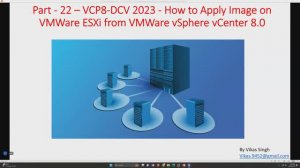 VCP8-DCV 2023 | Part-22 | How to Apply Image on VMWare ESXi from VMWare vSphere vCenter 8 0