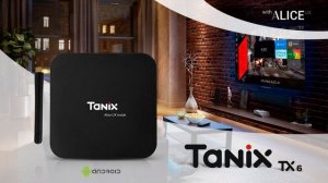 TANIX TX6 - Android TV Box with ALICE UX - AllWinner H6 - 4GB RAM - Dual WiFi - USB3.0