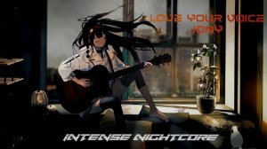 Love your voice - Jony (Bass Boosted) | Intense Nightcore