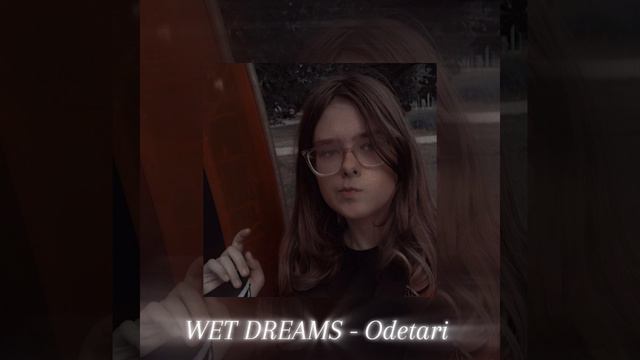 Wet dreams / Speed up смотреть онлайн