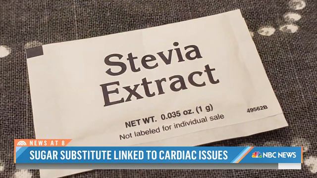 Sugar substitute found in Stevia linked to cardiac issues
