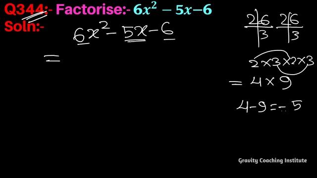 Q344 | Factorise 6x^2-5x-6 | Factorise 6x^2-5x-6 | Factorise 6 x square - 5x - 6 | 6 x square - 5x- смотреть онлайн