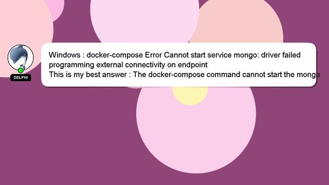 Windows : docker-compose Error Cannot start service mongo: driver failed programming external conne смотреть онлайн