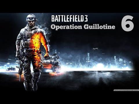 Battlefield 3 Операция «Гильотина» 1 часть