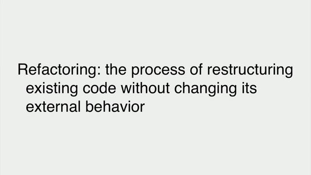What is Code Refactoring