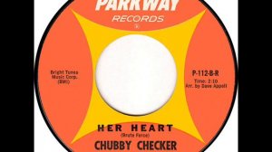 Chubby Checker - Her Heart