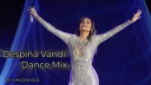 Despina Vandi || Dance Mix (By VANDOPAGE)