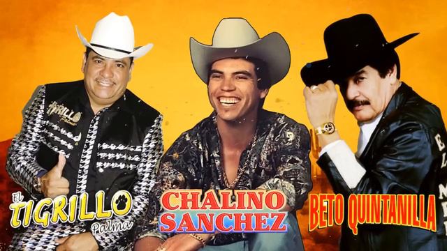 Mix de Beto Quintanilla, El Tigrillo Palma, Chalino Sanchez смотреть онлайн