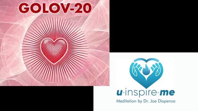Медитация Мира. GOLOVE20 и ТЫ ВДОХНОВЛЯЕШЬ МЕНЯ Джо Диспенза. Групповая медитация Мира.