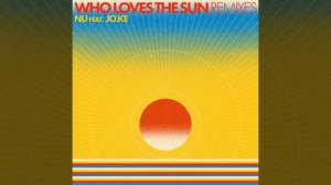 Who Loves The Sun (DSF Remix)