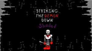 Revenge: Striking the Demon Down | Shaded