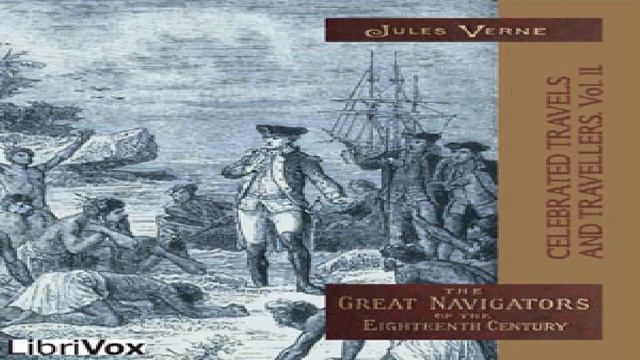 Celebrated Travels and Travellers, vol. 2 | Jules Verne | Exploration | Talking Book | 8/10 смотреть онлайн