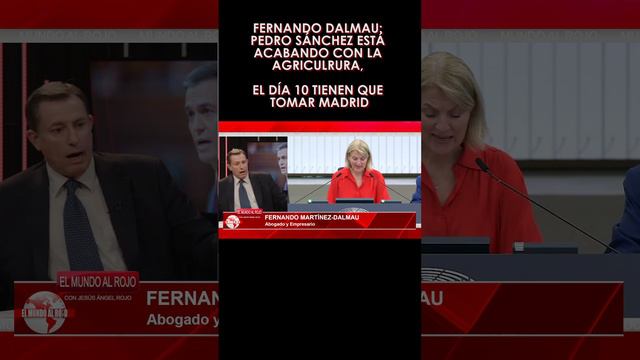 Fernando Dalmau: 🔴Pedro Sánchez está acabando con la agriculrura, el día 10 tienen que tomar Madrid