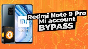 Redmi Note 9 Pro обход Mi аккаунта.mp4