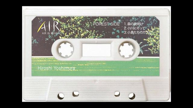 日本80年代 环境音乐先锋 吉村弘(Hiroshi Yoshimura) - A・I・R (Air In Resort) (full album) смотреть онлайн