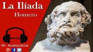 La Iliada - Homero - audiolibro completo