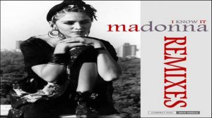 Madonna I Know It (The Classic Dance Mix) By Sire Records Inc. Ltd.
