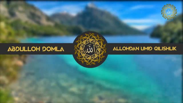 Абдуллох домла Аллохдан Умид .Abdulloh Domla Allohdan Umid Kilishlik