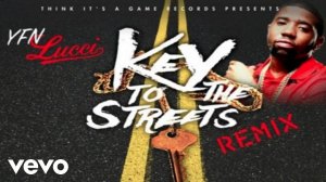 YFN Lucci - Key to the Streets (Remix) (Audio) ft. 2 Chainz, Lil Wayne, Quavo