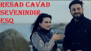 Resad Cavad  Sevenindir Esq Official Music Video