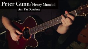 Peter Gunn (Henry Mancini) - Acoustic guitar cover./Arr.Pat Donohue