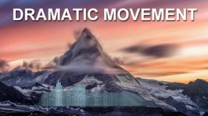 Dramatic movement (Epic Music)
