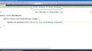 Java Hello World Program || Java Tutorial || First Program || Tech Coder