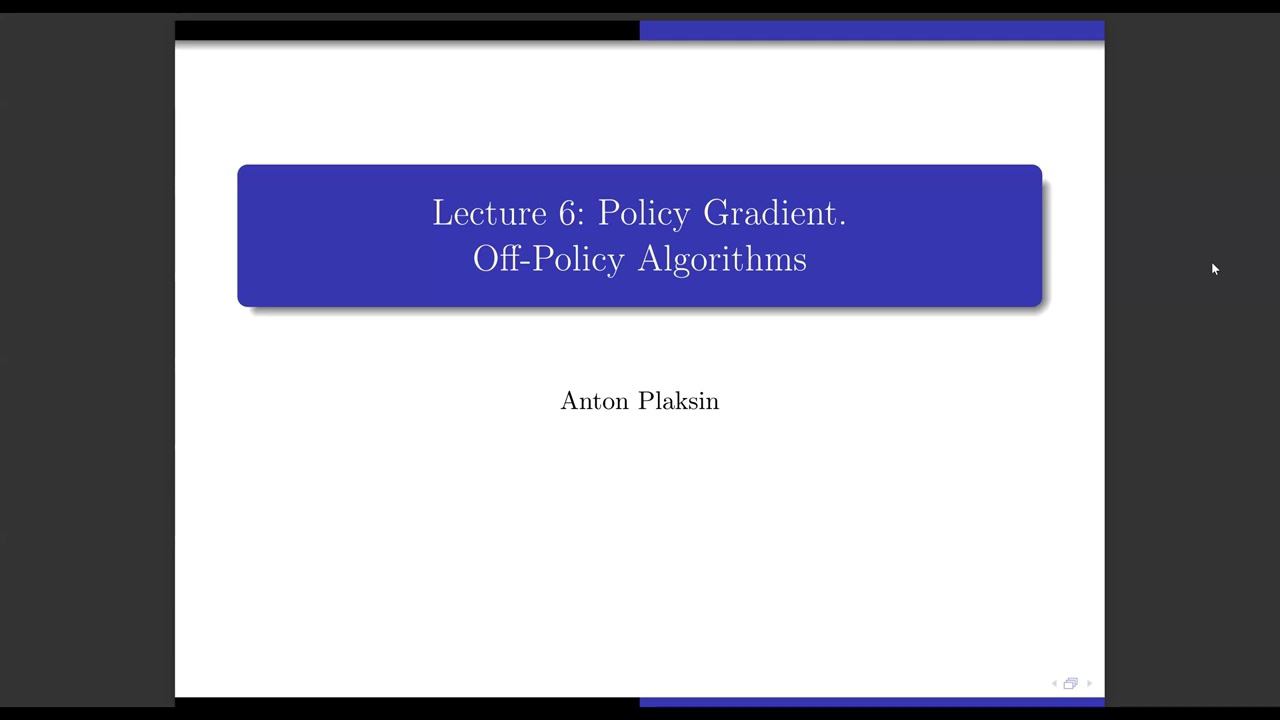 DRL Course 2023 | Policy Gradient. Off-Policy Algorithms