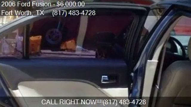 2006 Ford Fusion V6 SE 4dr Sedan for sale in Fort Worth, TX смотреть онлайн