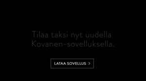 Tilaa taksi nyt uudella Kovanen-sovelluksella