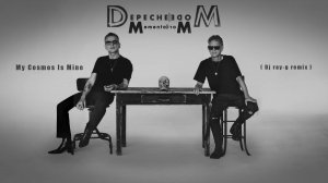 Depeche Mode - My Cosmos Is Mine (Dj ray-g remix)