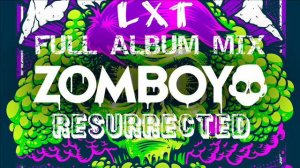 Zomboy - Resurrected ( Full Album )