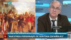 Historia con Patricio Lons - El lado B del 25 de mayo 