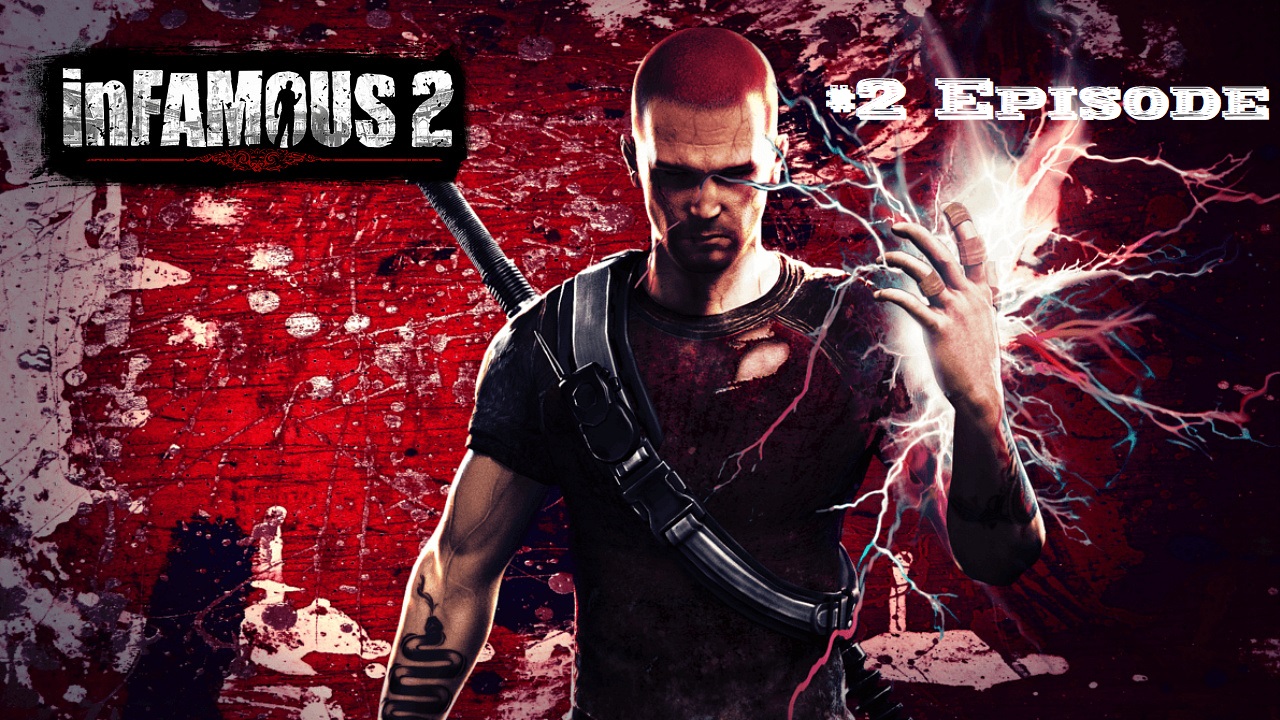 InFamous 2 #2 Episode Прохождение на Русском языке Ловим голубей.mp4