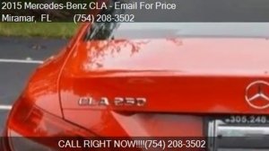 2015 Mercedes-Benz CLA CLA 250 4dr Sedan for sale in Miramar