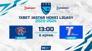 QULAGER - TORPEDO 08.02.24 ? 1xBet - JASTAR HOKEI LIGASY 2024