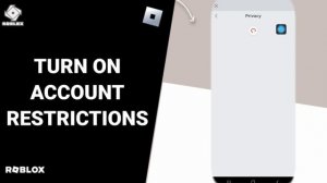 How To Turn On Account Restrictions On Roblox App