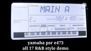 yamaha psr e473|| all 17 R&B style demo