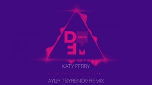 Katy Perry — Firework (Ayur Tsyrenov DFM remix)