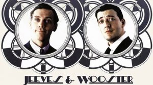 Дживс и Вустер - 2 сезон 1 серия / Jeeves and Wooster