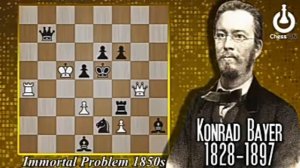 Immortal chess puzzle by Konrad Bayer.