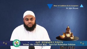 GIT Perspectives - Duaa' and conditions for its acceptance | Sh. Jaffar Hussian