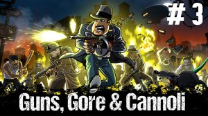 Прохождение Guns, Gore and Cannoli Часть 3: Военные укрепления,  Мост